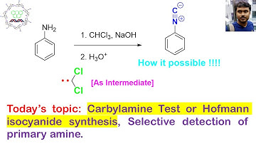 Carbyl amine Test or Hofmann isocyanide synthesis: Application of Reimer-Tiemann reaction (part 6).