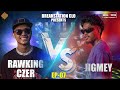 Skills talk  rawking czer vs jigmey ep 07  breakstation clo  prod by thajville