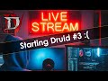 Druid #3... Sigh || !Maxroll !Playlist