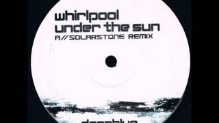 Whirlpool — Under The Sun (Original Mix)