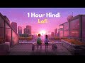 1 Hour of Night Lofi | Hindi Lofi Songs to study/chill/relax🌊🌃