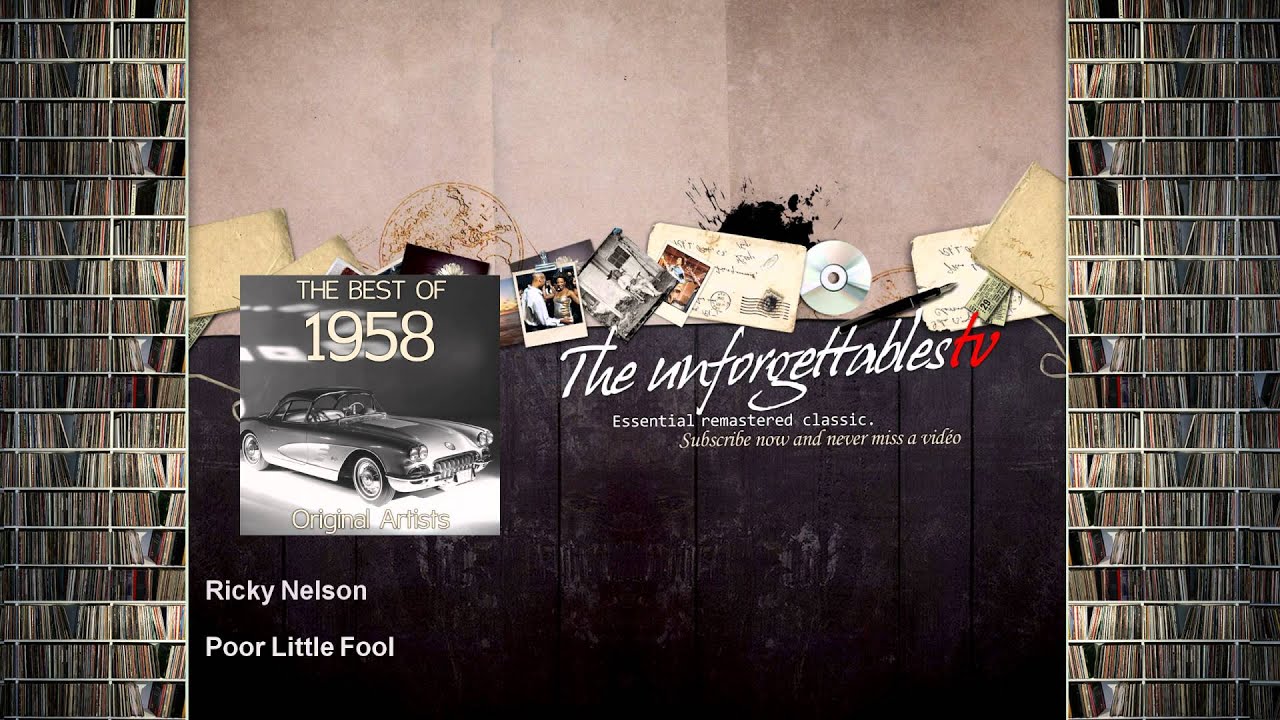 Ricky Nelson - Poor Little Fool Ricky Nelson - Poor Little Fool