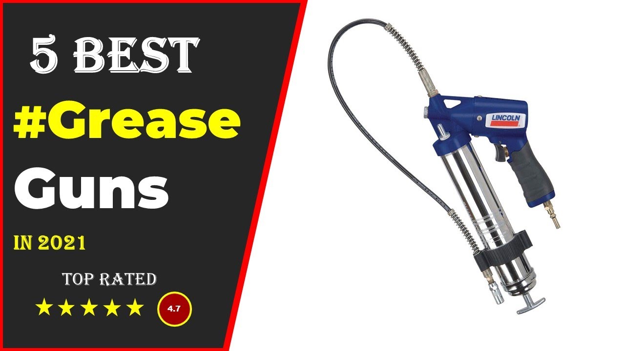 Top 5 Best Grease Gun For The Money 2021 [Tested & Reviewed] YouTube