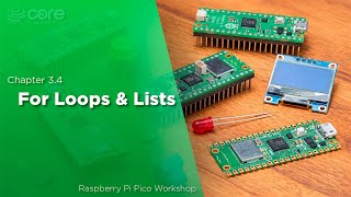 For Loops & Lists | Raspberry Pi Pico Workshop: Chapter 3.4