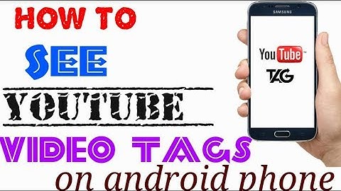 how to see youtube video tags on android phone in hindi