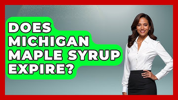 Does Michigan Maple Syrup Expire? - The Midwest Guru