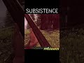 Loot + Kill + Survive!! #Subsistence #Survival #shorts