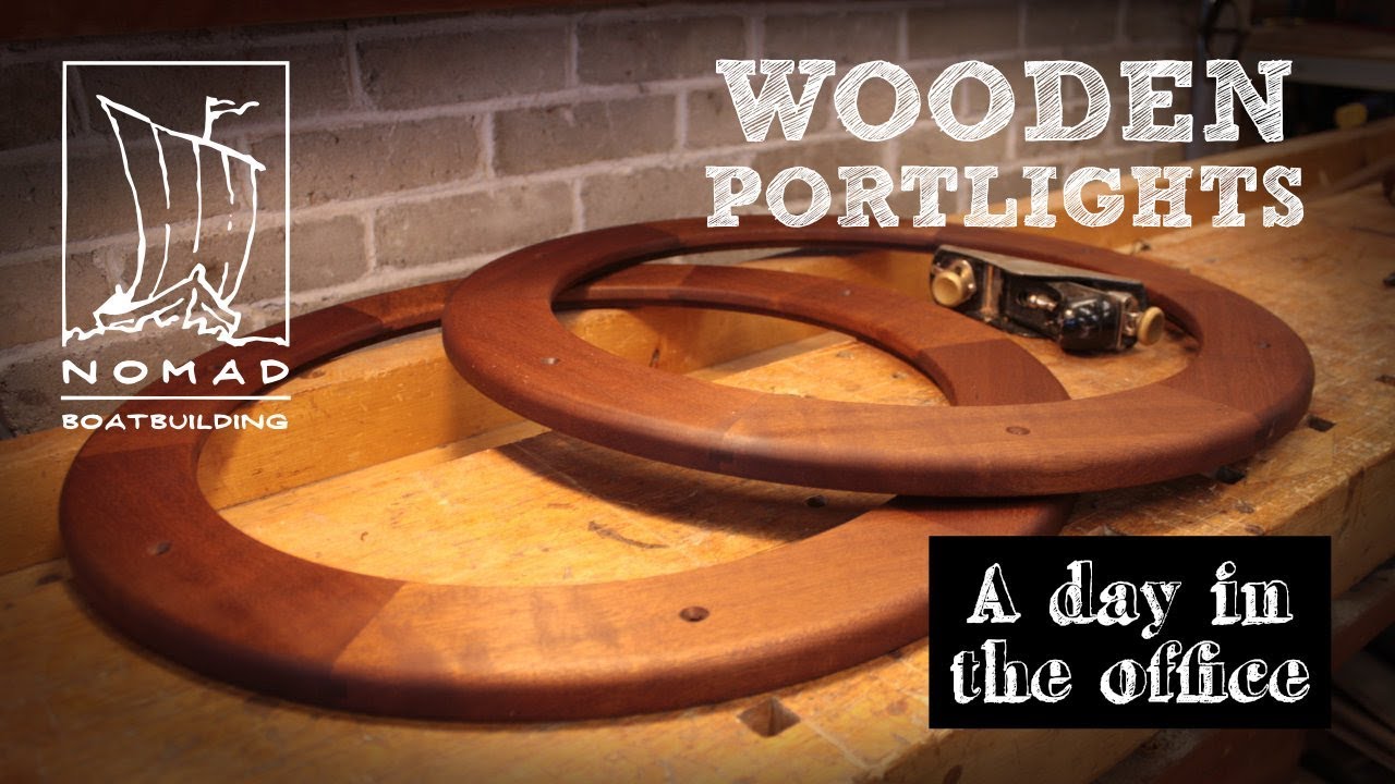 ⚓️NOMAD - Making Wooden Portlights
