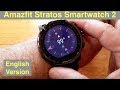 XIAOMI AMAZFIT STRATOS 5ATM Sports Fitness Smartwatch 2: Unboxing & Review [English Version]
