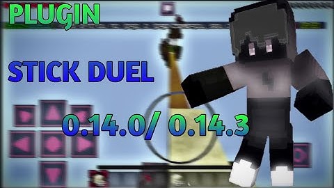 MINECRAFT McPe 0.14.0 PLUGIN STICK DUEL WITH MAPS IN MCPE 0.14.0/0.14.3 WORK IN SERVER.PRO