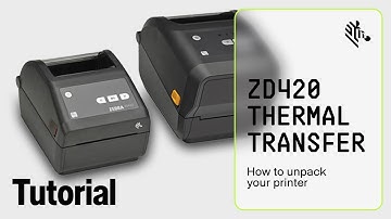 Zebra ZD420 Thermal Transfer Printer: How To Unpack your Printer