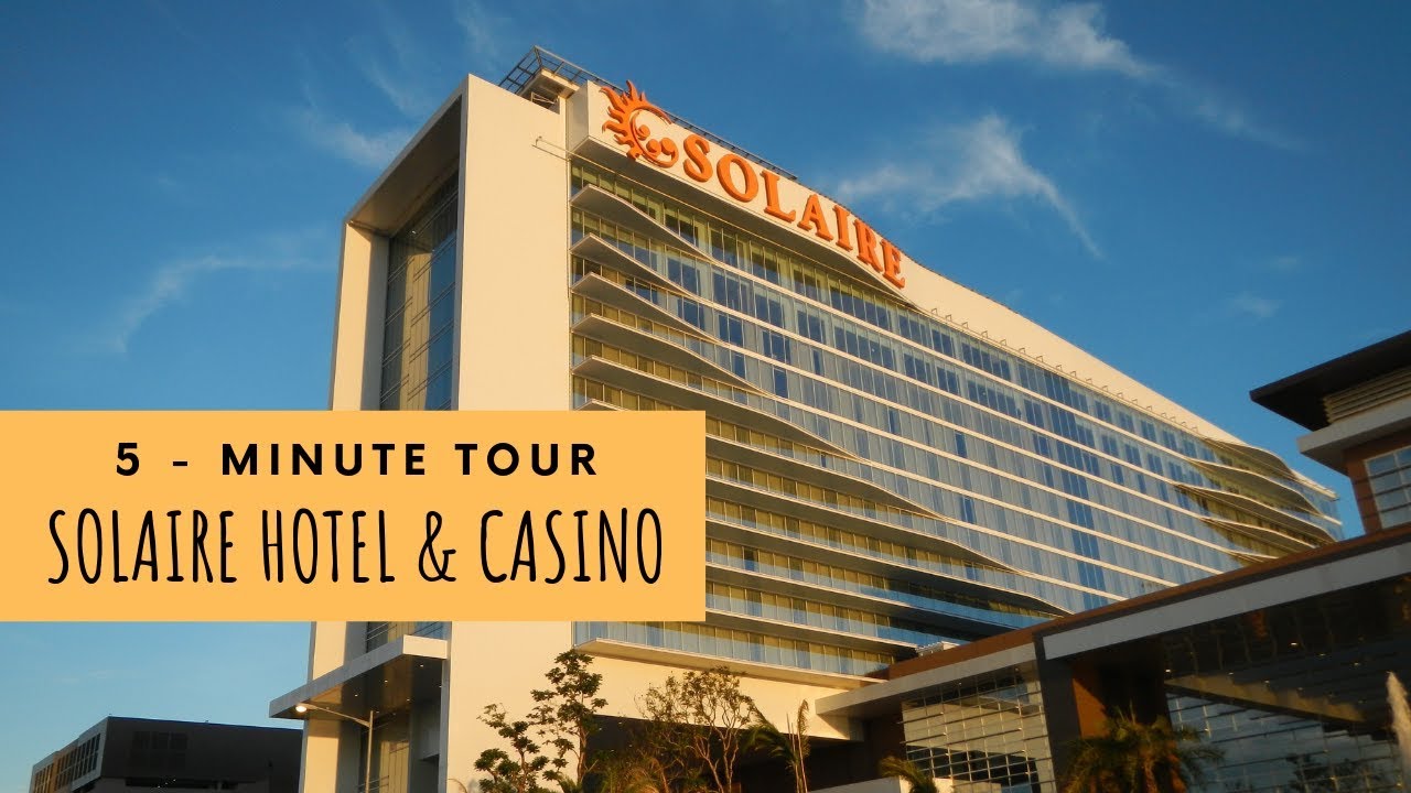 SOLAIRE RESORT HOTEL & CASINO (Panoramic View Room), 5 - MINUTE QUICK TOUR