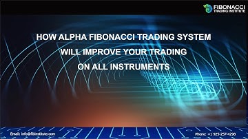 How Alpha Fibonacci Trading System will Improve Your Trading in 2020 | Fibonacci Trading Institute