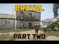 Brutal: Part Two - ShackTac