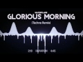 Waterflame  glorious morning acrion techno remix