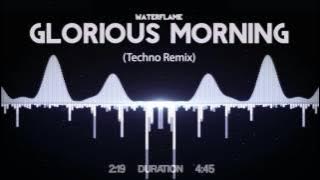 Waterflame - Glorious Morning (Acrion Techno Remix)