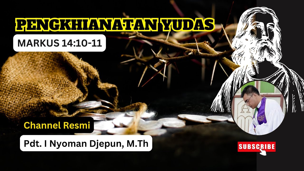 Pengkhianatan Yudas | Markus 14:10-11