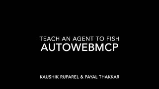 AutoWebMCP: Teach an Agent to Fish | WebMCP Challenge 2026
