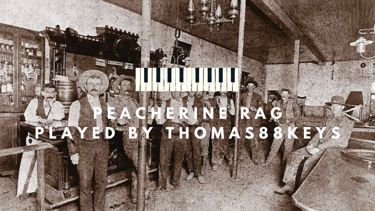 Peacherine Rag - Ragtime Piano Solo | Thomas88Keys