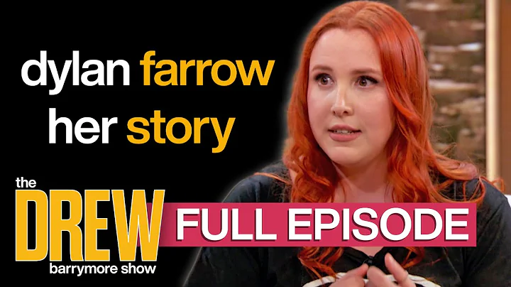 Drew Barrymore Interviews Dylan Farrow & Katherine...