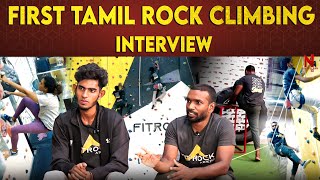 HOW TO DO ROCK CLIMBING... INTERVIEW WITH ROCK CLIMBERS | Rock Climbing Life |  Nakkheeran360 | by Nakkheeran 360 962 views 4 weeks ago 26 minutes