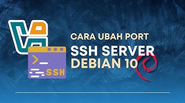 Ubah Port SSH di Debian 10