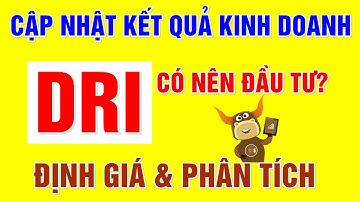 F186 - Cổ phiếu DRI | Phân tích và Định giá Cổ phiếu DRI | Thị trường Chứng khoán