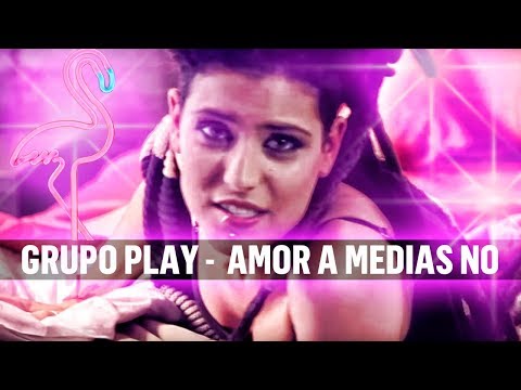 GRUPO PLAY   AMOR A MEDIAS NO    Video OFICIAL   Fabi Romi Play