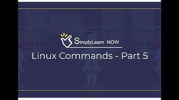 Linux Commands Part - 5 | SimplyLearn Now