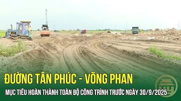 Đường Tân Phúc - Võng Phan: Mục tiêu hoàn thành toàn bộ công trình trước ngày 30/9/2025