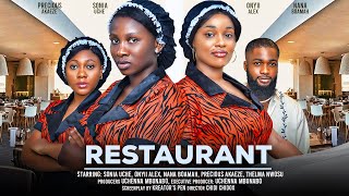 RESTAURANT  ONYII ALEX, SONIA UCHE, NANA BOAMAH, PRECIOUS AKAEZE latest 2024 nigerian movie