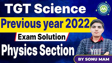 Tgt Science Htet 2022 Paper Solution Physics || Section By Sonu Mam || Achievers Academy