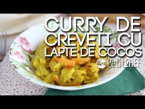 Curry Cu Creveti Si Lapte De Cocos Youtube