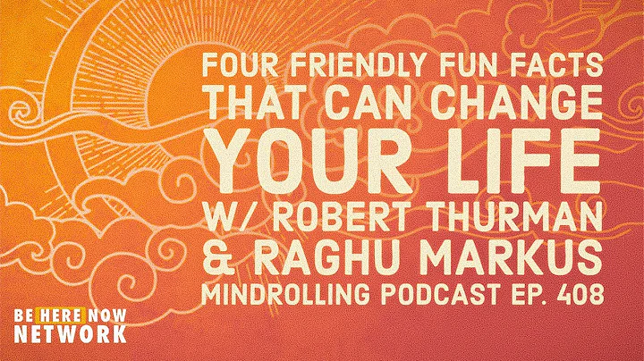 Mindrolling Podcast Ep. 408 - Wisdom Is Bliss: Four Friendly Fun Facts That Can Change Your Life