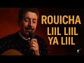 الليل الليل يا الليل Rouicha Cover Lil Lil Ya Lil 
