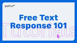 Overview of Free Text Response