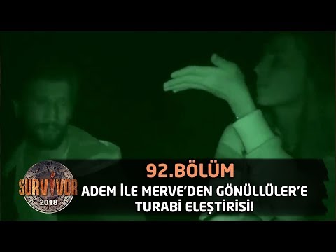 Survivor 2018 | 92. Bölüm | Adem  ile Merve'den Gönüllüler'e Turabi Eleştirisi! \