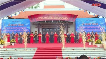 CHỦ TỊCH NƯỚC NGUYỄN XUÂN PHÚC DỰ LỄ KHÁNH THÀNH ĐỀN THỜ LIỆT SỸ TẠI CHIẾN TRƯỜNG ĐIỆN BIÊN PHỦ|ANĐB