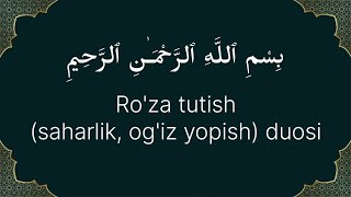 Ro'za tutish (saharlik,og'iz yopish)duosi. @AbduganiyevMuhammad