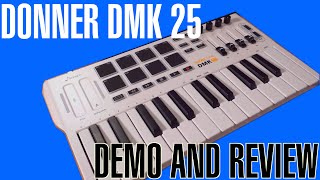 Veni MIDI Vici: A Powerful, Portable Keyboard Controller from Donner (DMK 25 Demo and Review)