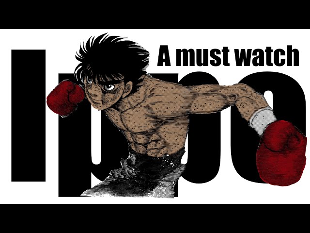 How To Watch HAJIME NO IPPO in Order! 