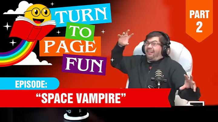 Turn to Page Fun: "Space Vampire" by Edward Packard - Part 2 of 3 (Choose Your Own Adventure Series)