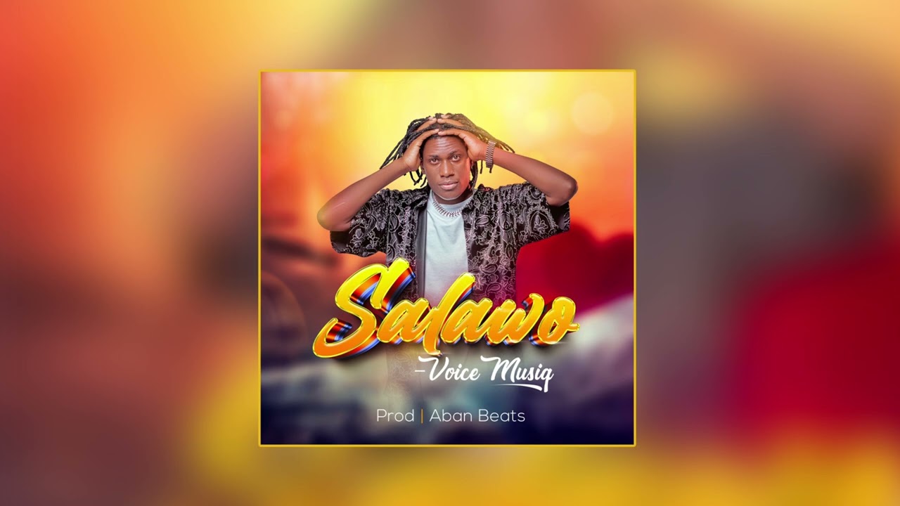Watch Salawo - Voice Musiq (Official Audio) on YouTube