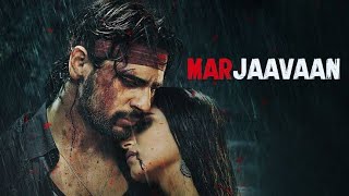 Marjaavaan Full HD Movie 1080p || Sidharth Malhotra| Tara Sutaria| Ritesh Deshmukh| Full Hindi movie