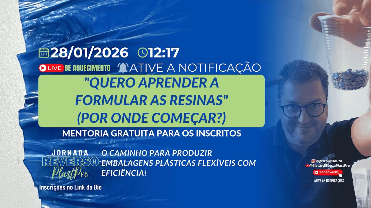 “Quero aprender a formular as resinas” - Produção de Embalagens Plásticas Flexíveis