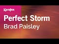 Perfect Storm - Brad Paisley | Karaoke Version | KaraFun