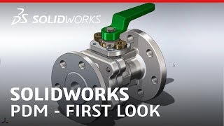 First Look - PDM - SOLIDWORKS