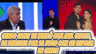 Guido Glait Se Burló De La Foto De Paredes Y Su Esposa En La Revista