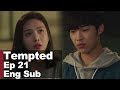 "I'm more thankful than I'm sorry, and more than that I love you" [Tempted Ep 21]