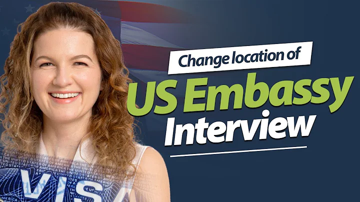 Change location of US Embassy Interview - DayDayNews